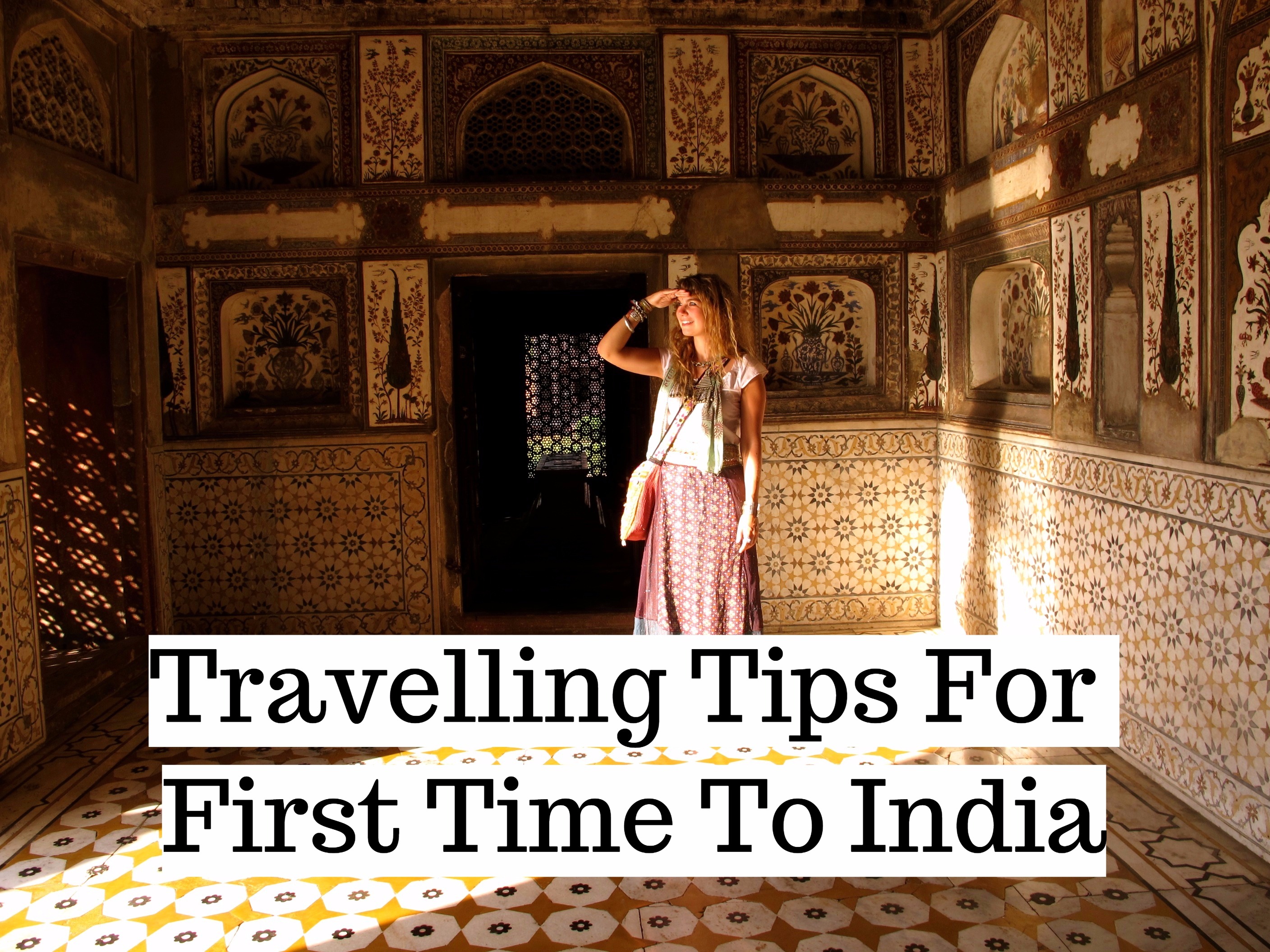 travelling tips for first time to india