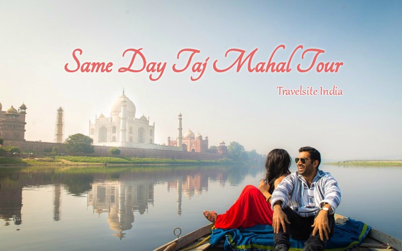 same day taj mahal tour