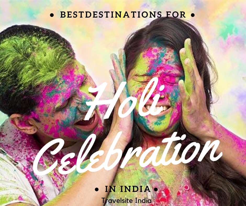 best destinations for holi celebrations in india