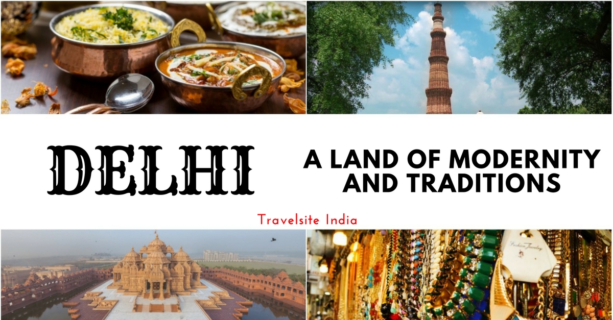 delhi a land of modernity and traditions