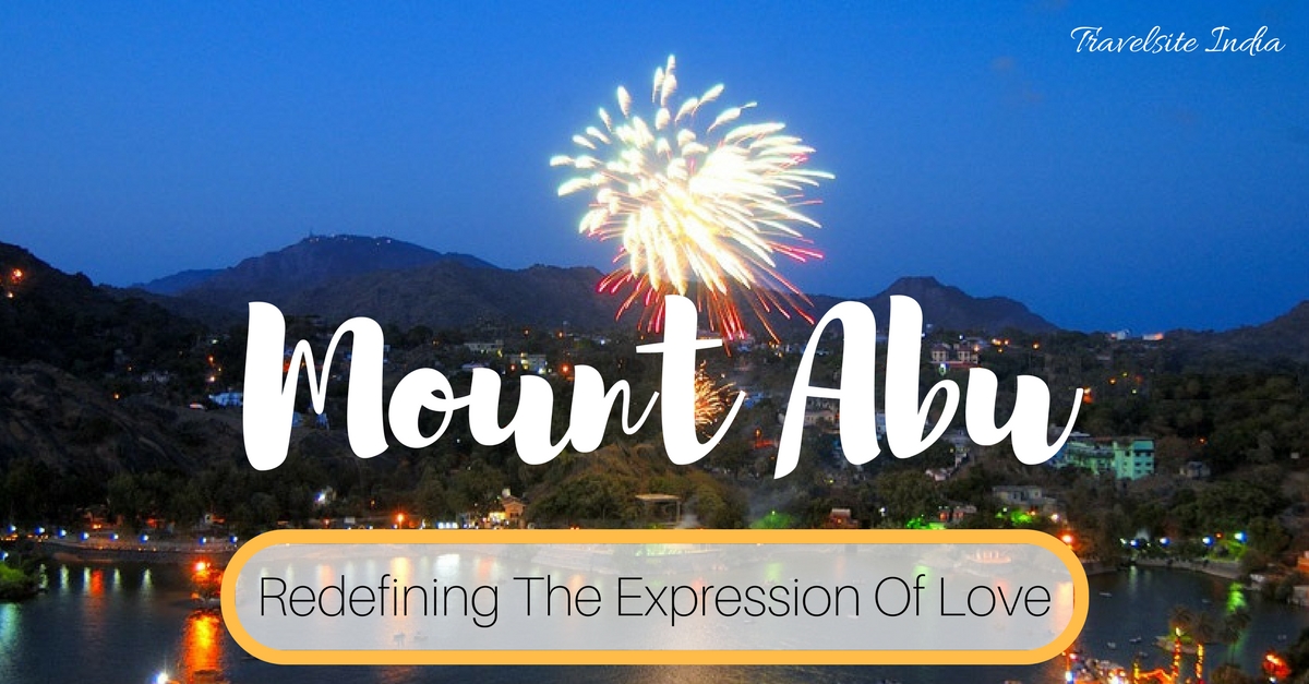 mount abu redefining the expression of love