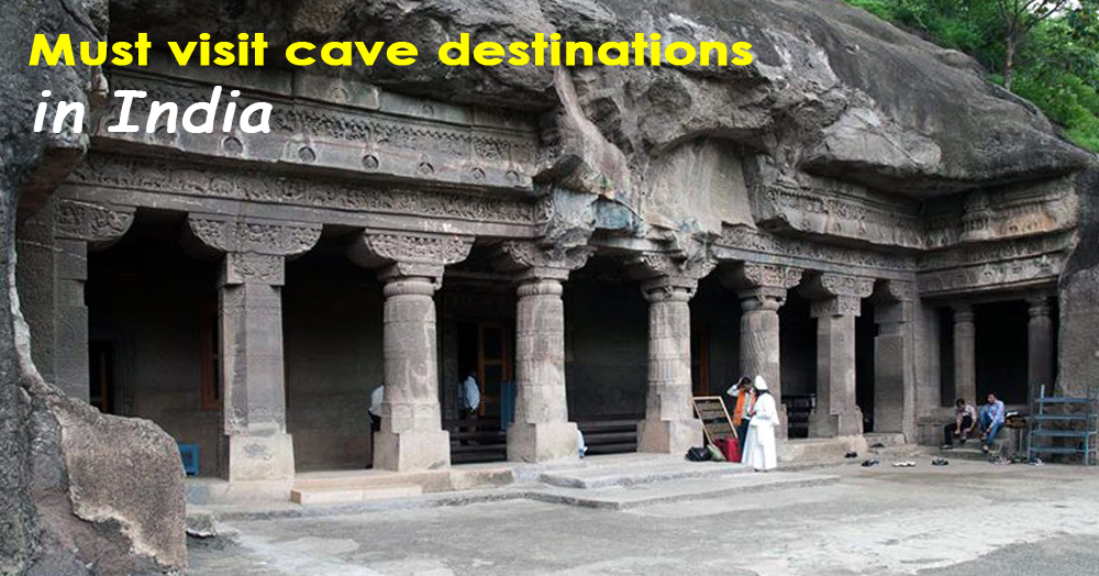 must visit caves in india